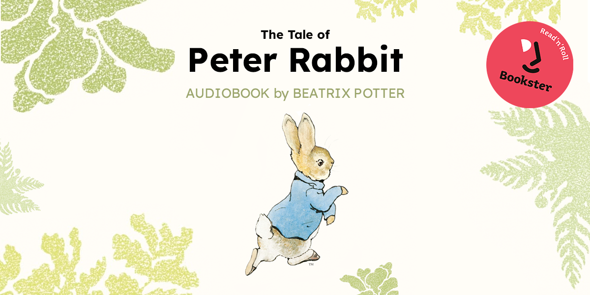 Story for children – The tale of Peter Rabbit de Beatrix Potter