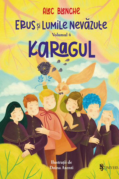 Erus și lumile nevăzute #4. Karagul de Alec Blenche
