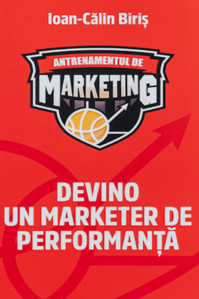 Antrenamentul de Marketing de Ioan-Călin Biriș