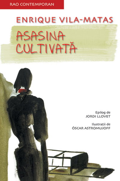 Asasina cultivată de Enrique Vila-Matas