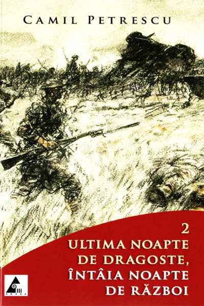 Ultima noapte de dragoste, întâia noapte de război #2 de Camil Petrescu