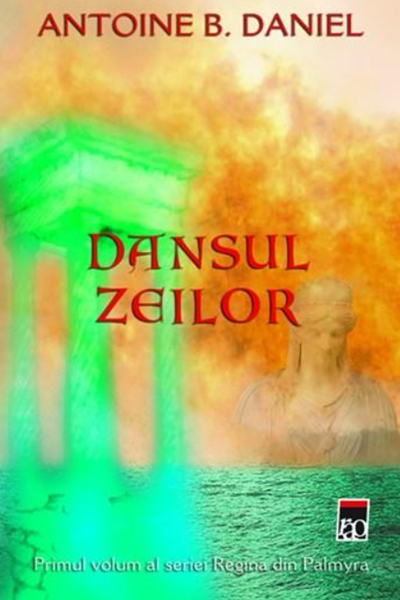 Dansul zeilor de Antoine B. Daniel
