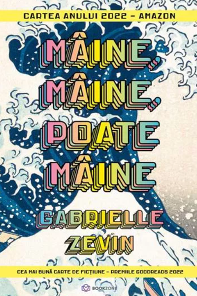 Mâine, mâine, poate mâine de Gabrielle Zevin