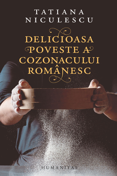 Delicioasa poveste a cozonacului românesc de Tatiana Niculescu Bran
