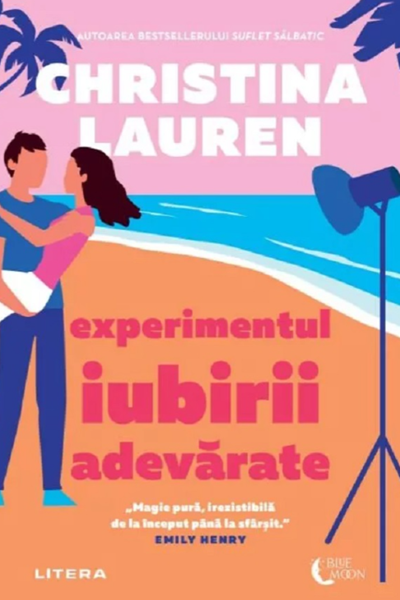 Experimentul iubirii adevărate de Christina Lauren
