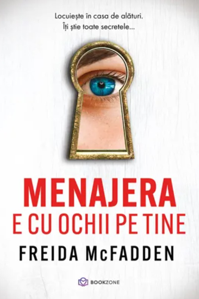 Menajera e cu ochii pe tine (Menajera #3) de Freida McFadden