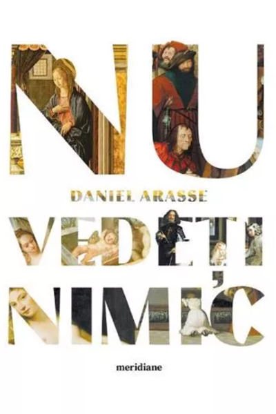 Nu vedeți nimic de Daniel Arasse