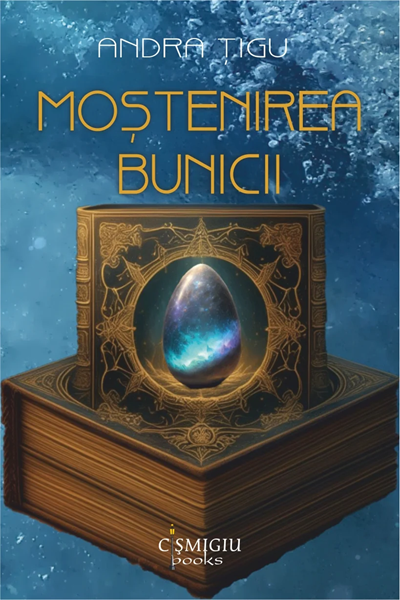 Moștenirea bunicii (Poarta Magicienilor #2) de Andra Țigu