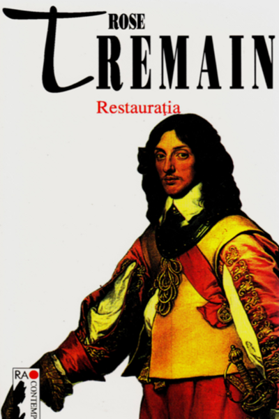 Restaurația de Rose Tremain