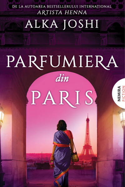 Parfumiera din Paris (Trilogia Jaipurului #3) de Alka Joshi