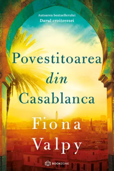 Povestitoarea din Casablanca de Fiona Valpy