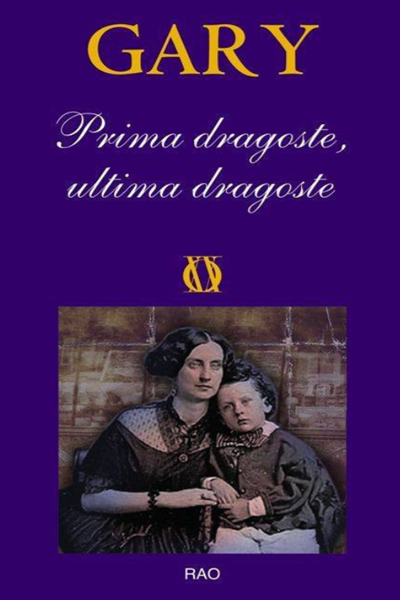 Prima dragoste, ultima dragoste de Romain Gary
