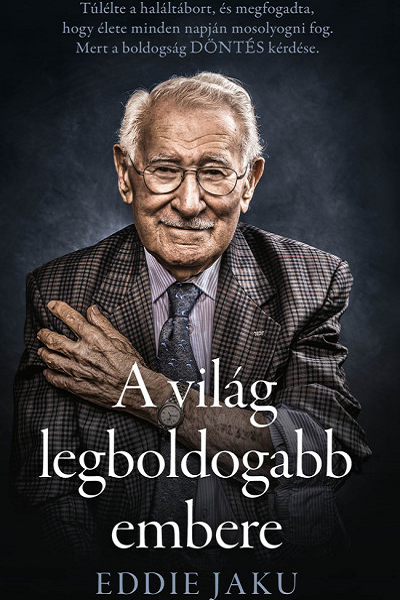A világ legboldogabb embere de Eddie Jaku