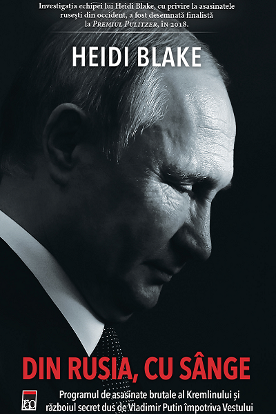 Din Rusia, cu sânge de Heidi Blake