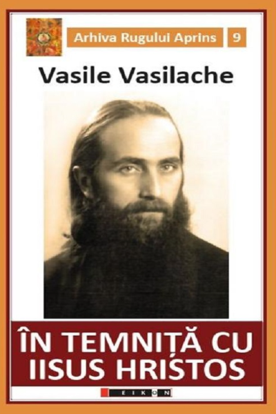 În temniță cu Iisus Hristos de Vasile Vasilache