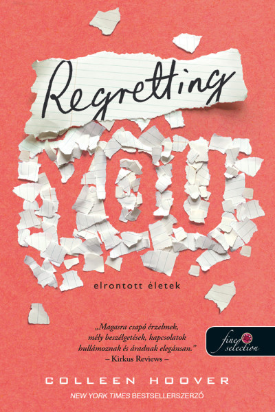 Regretting you (Elrontott eletek) de Colleen Hoover