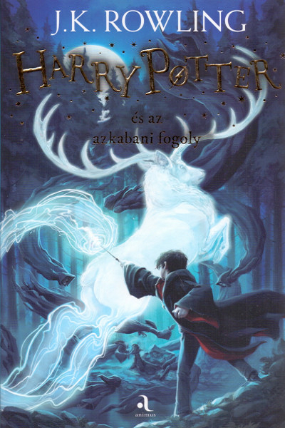 Harry Potter és az azkabani fogoly (Harry Potter #3) de J.K. Rowling