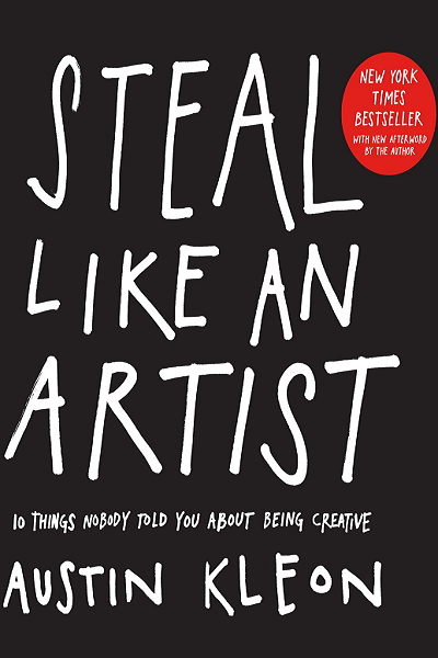 Steal like an artist de Austin Kleon