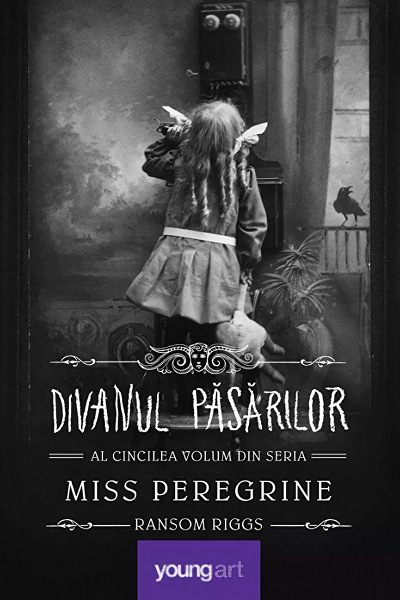 Divanul păsărilor (Miss Peregrine #5) de Ransom Riggs