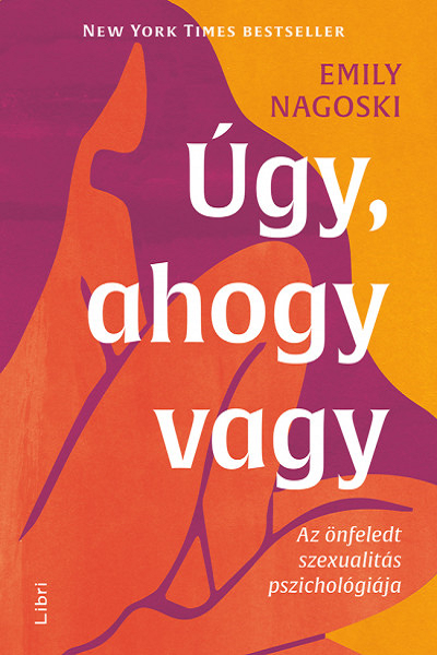 Úgy, ahogy vagy de Emily Nagoski