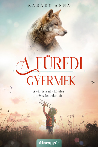 A füredi gyermek (A füredi lány #3) de Karády Anna