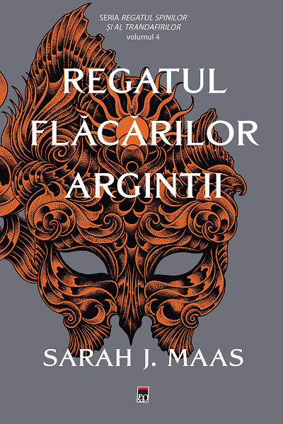 Regatul flăcărilor argintii (Regatul spinilor și al trandafirilor #4) de Sarah J. Maas