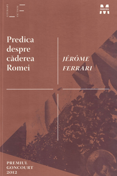 Predica despre căderea Romei de Jerome Ferrari