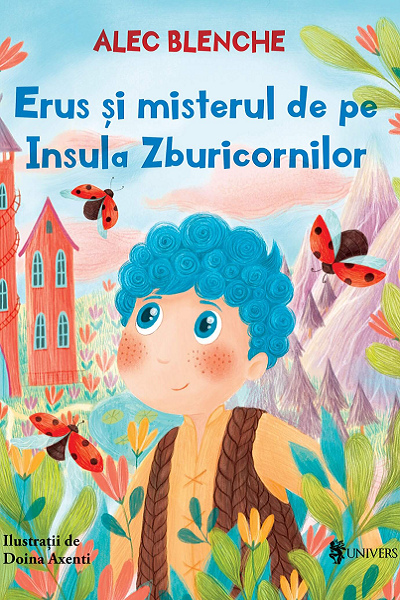 Erus și misterul de pe Insula Zburicornilor de Alec Blenche