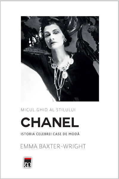 Micul ghid al stilului – Chanel de Emma Baxter-Wright