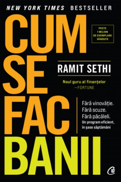 Cum se fac banii de Ramit Sethi