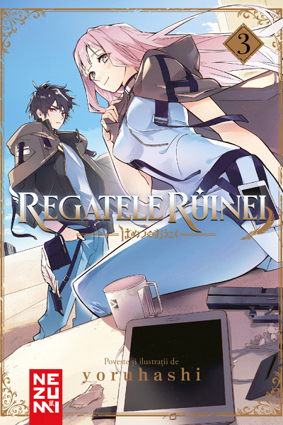 Regatele Ruinei #3 de YORUHASHI