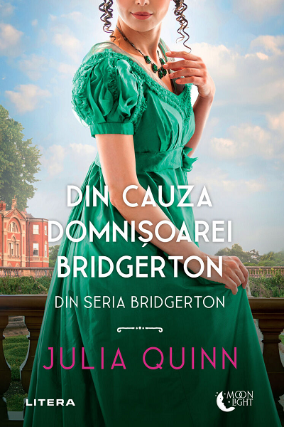 Din cauza domnișoarei Bridgerton (Rokesbys #1) de Julia Quinn