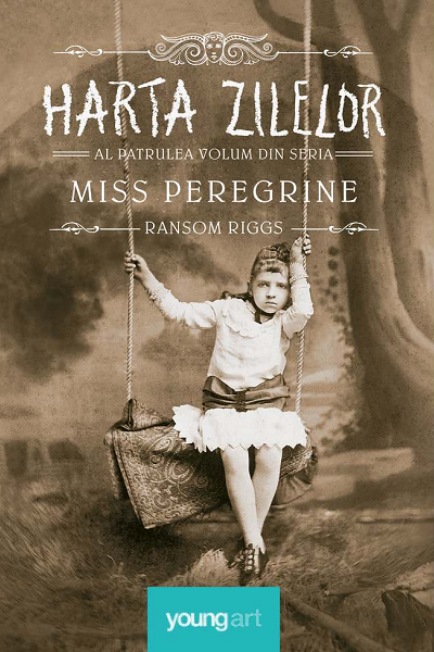 Harta zilelor (Miss Peregrine #4) de Ransom Riggs