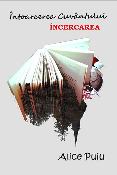 Incercarea (Intoarcerea cuvantului #4) de Alice Puiu