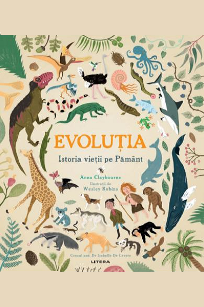 Evoluția. Istoria vieții pe Pământ de Anna Claybourne