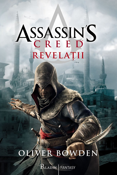 Revelatii (Assassin’s Creed #4) de Oliver Bowden