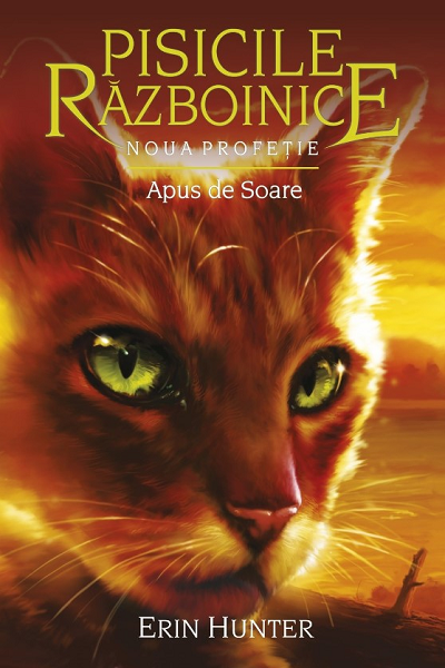 Noua profetie. Apus de soare (Pisicile razboinice #12) de Erin Hunter