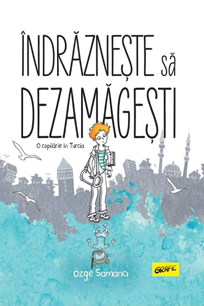 Îndrăznește să dezamăgești de Ozge Samanci