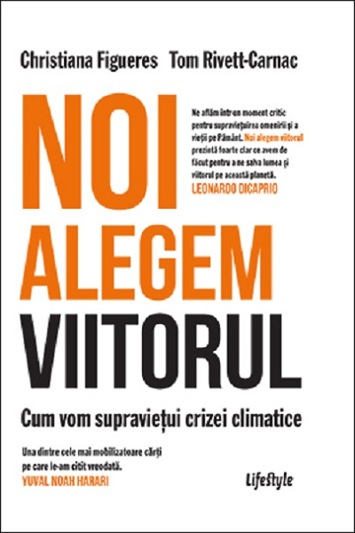 Noi alegem viitorul de Christiana Figueres