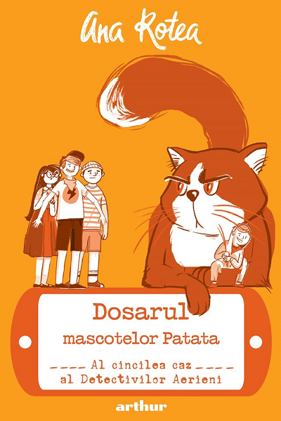 Dosarul mascotelor Patata (Detectivii Aerieni #5) de Ana Rotea