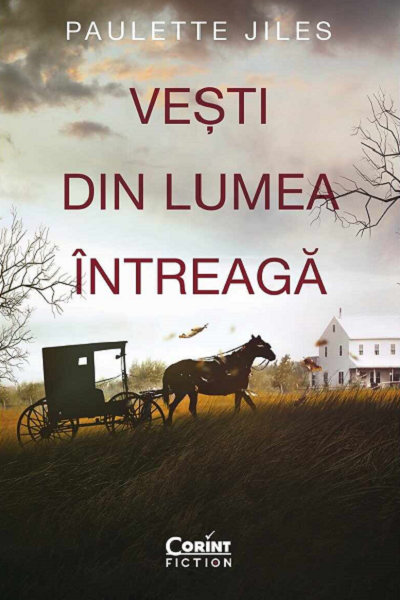 Vesti din lumea intreaga de Paulette Jiles