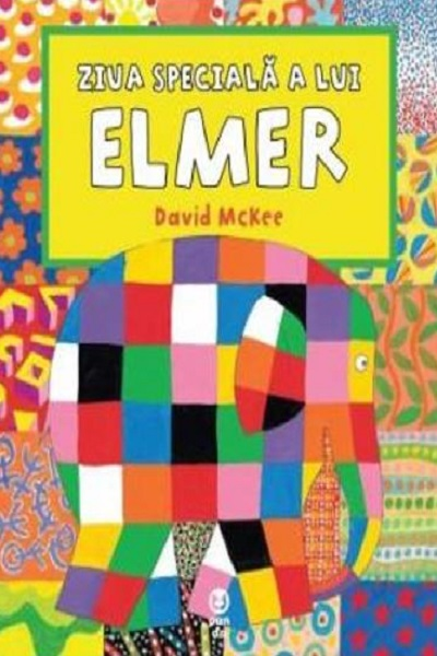 Ziua specială a lui Elmer de David McKee