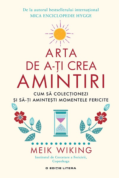 Arta de a-ți crea amintiri de Meik Wiking