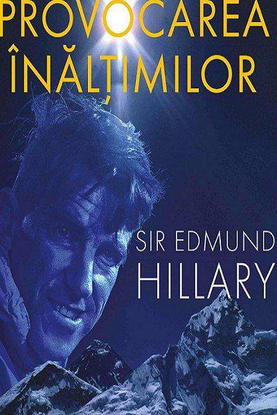Provocarea înălțimilor de Edmund Hillary