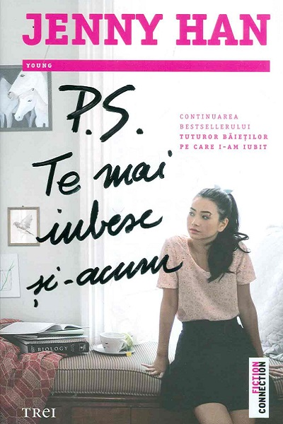 P.S. Te mai iubesc și-acum (Tuturor băieților pe care i-am iubit #2) de Jenny Han