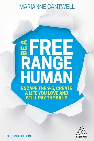 Be a free range human de Marianne Cantwell