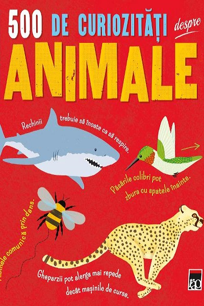500 de curiozități despre animale de Clare Hibbert