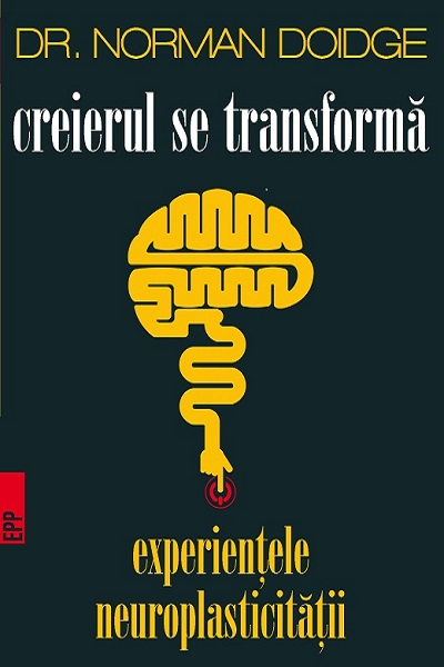 Creierul se transformă de Norman Doidge