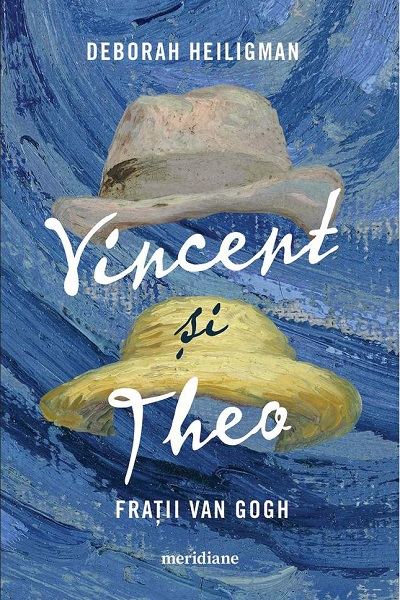 Vincent și Theo. Frații van Gogh de Deborah Heiligman