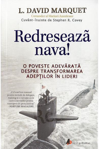 Redresează nava! de David Marquet